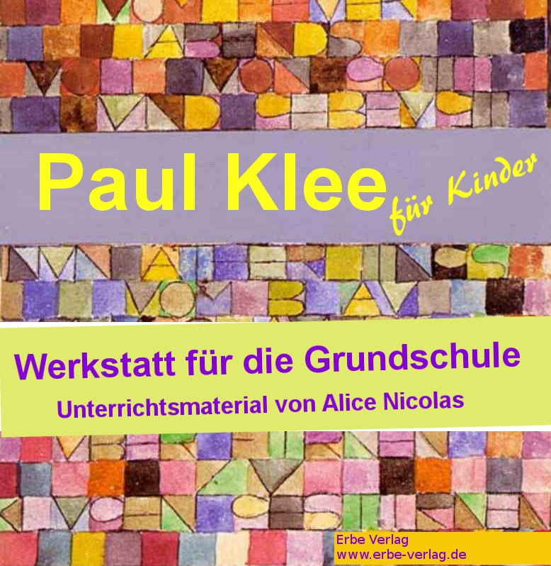 Paul Klee für Kinder Grundschule